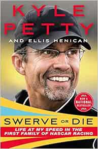 GET EPUB KINDLE PDF EBOOK Swerve or Die: Life at My Speed in the First Family of NASCAR Racing by Ky