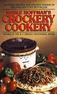 [VIEW] [EPUB KINDLE PDF EBOOK] Mable Hoffman's Crockery Cookery by  Mable Hoffman 📙