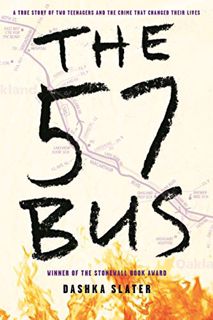 [View] [EPUB KINDLE PDF EBOOK] The 57 Bus: A True Story of Two Teenagers and the Crime That Changed