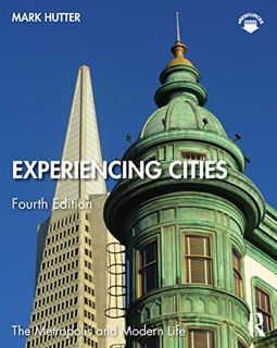 Access PDF EBOOK EPUB KINDLE Experiencing Cities (The Metropolis and Modern Life) by  Mark Hutter 💜