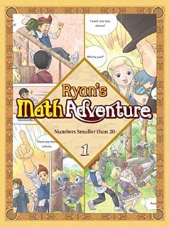 Read [EPUB KINDLE PDF EBOOK] Ryan's Math 1: Numbers Smaller than 20. Common Core Math, Comic Books,