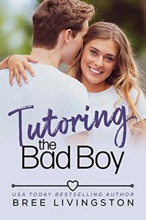 GET [KINDLE PDF EBOOK EPUB] Tutoring the Bad Boy: A Fake Relationship Romance (Port Crest High Roman