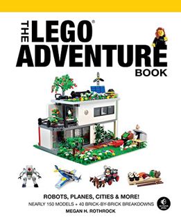 [VIEW] KINDLE PDF EBOOK EPUB The LEGO Adventure Book, Vol. 3: Robots, Planes, Cities & More! by  Meg