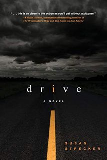 VIEW [PDF EBOOK EPUB KINDLE] Drive: A NASCAR novel by  Susan Strecker 📖