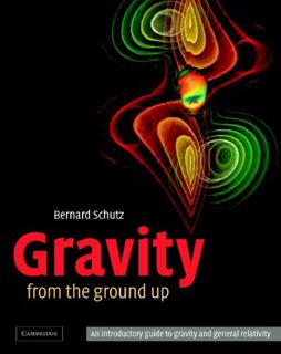 Read [EBOOK EPUB KINDLE PDF] Gravity from the Ground Up: An Introductory Guide to Gravity and Genera