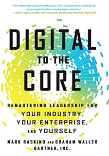 View [PDF EBOOK EPUB KINDLE] Digital to the Core by  Mark Raskino &  Graham Waller 💌