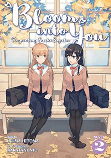 GET [PDF EBOOK EPUB KINDLE] Bloom Into You (Light Novel): Regarding Saeki Sayaka Vol. 2 by  Nakatani