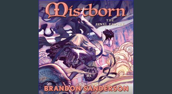 [READ] 📖 The Final Empire: Mistborn Book 1 Read online