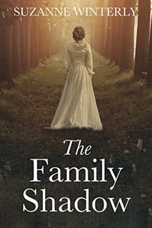 ACCESS EBOOK EPUB KINDLE PDF The Family Shadow: A dual timeline mystery with long-buried secrets by