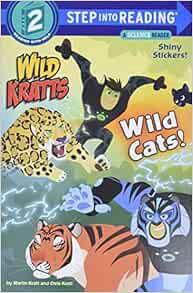 ACCESS EPUB KINDLE PDF EBOOK Wild Cats! (Wild Kratts) (Step into Reading) by Chris Kratt,Martin Krat