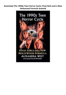 Download The 1990s Teen Horror Cycle: Final Girls and a New Hollywood Formula Android