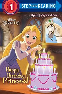 GET [KINDLE PDF EBOOK EPUB] Happy Birthday, Princess! (Disney Princess) (Step into Reading) by  Jenn