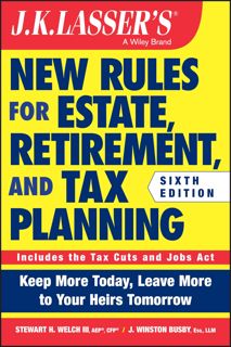 [DOWNLOAD]PDF J.K. Lasser's New Rules for Estate, Retirement, and Tax Planning