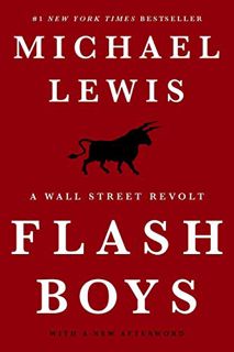 [Read] [PDF EBOOK EPUB KINDLE] Flash Boys: A Wall Street Revolt by  Michael Lewis 💚