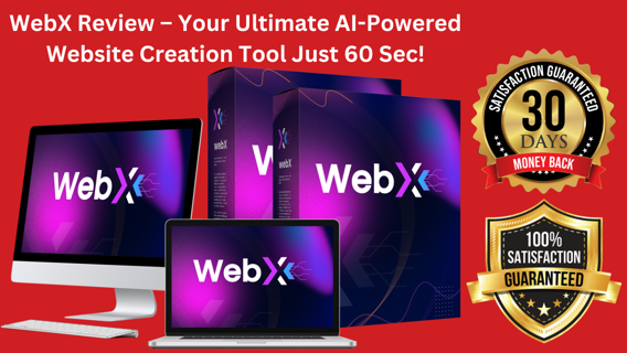 WebX Review – Your Ultimate AI-Powered Website Creation Tool Just 60 Sec!