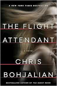 VIEW EBOOK EPUB KINDLE PDF The Flight Attendant: A Novel by Chris Bohjalian 📨