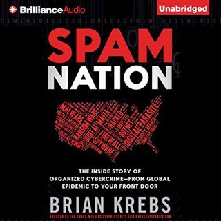 [Read] EPUB KINDLE PDF EBOOK Spam Nation: The Inside Story of Organized Cybercrime - from Global Epi