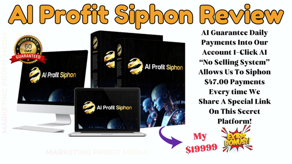 AI Profit Siphon Review – Get Unlimited Free Buyer Traffic