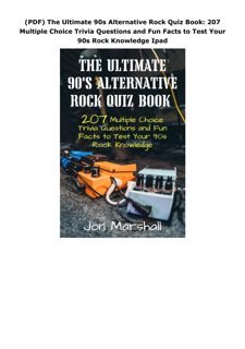 (PDF) The Ultimate 90s Alternative Rock Quiz Book: 207 Multiple Choice Trivia Questions and Fun