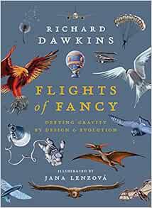 [View] [PDF EBOOK EPUB KINDLE] Flights of Fancy: Defying Gravity by Design and Evolution by Richard