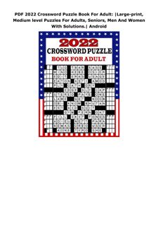 PDF 2022 Crossword Puzzle Book For Adult: |Large-print, Medium level Puzzles For Adults, Senior