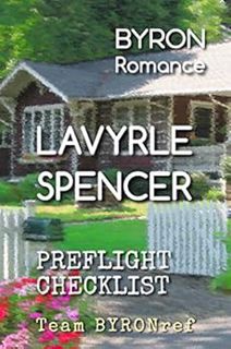 Access [EPUB KINDLE PDF EBOOK] BYRON Romance LaVyrle Spencer Preflight Checklist (BYRON Preflight Ch