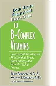 [Get] EPUB KINDLE PDF EBOOK User's Guide to the B-Complex Vitamins by Burt Berkson,Arthur J. Berkson