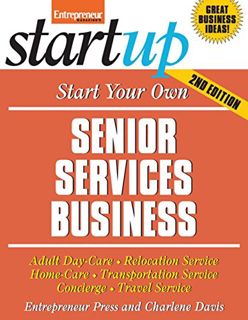 View EBOOK EPUB KINDLE PDF Start Your Own Senior Services Business: Homecare, Transportation, Travel