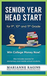 [GET] PDF EBOOK EPUB KINDLE Senior Year Head Start: for 9th, 10th, and 11th Grade by  Marianne Ragin