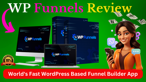 WP Funnels Review – World’s Fast WordPress Based Funnel Builder App