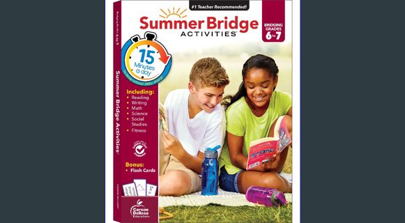 GET [PDF Summer Bridge Activities 6th to 7th Grade Workbooks, Math, Reading Comprehension, Writing,