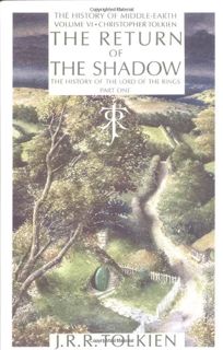 Access [EPUB KINDLE PDF EBOOK] The Return of the Shadow: The History of the Lord of the Rings, The H