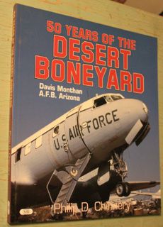 Get EBOOK EPUB KINDLE PDF 50 Years of the Desert Boneyard: Davis Monthan A.F.B., Arizona by  Philip