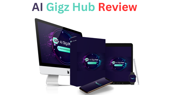 AI Gigz Hub Review - That Sells AI Generated Services Links 2024