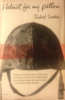 [Get] [KINDLE PDF EBOOK EPUB] Helmet for My Pillow: From Parris Island to the Pacific, A Marine Tell