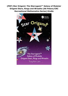 (PDF) Star Origami: The Starrygami™ Galaxy of Modular Origami Stars, Rings and Wreaths (AK Pete