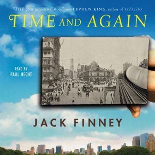 GET KINDLE PDF EBOOK EPUB Time and Again by  Jack Finney,Paul Hecht,Simon & Schuster Audio 📖