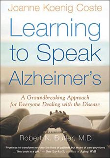 [READ] [PDF EBOOK EPUB KINDLE] Learning to Speak Alzheimer's: A Groundbreaking Approach for Everyone