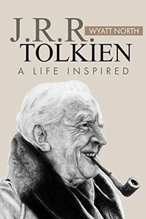 Read EPUB KINDLE PDF EBOOK J.R.R. Tolkien: A Life Inspired by  Wyatt North 📜