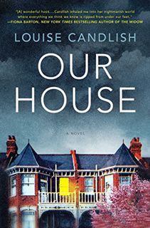 [READ] EBOOK EPUB KINDLE PDF Our House by  Louise Candlish 💝