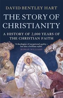 [Read] [EBOOK EPUB KINDLE PDF] The Story of Christianity by  David Bentley Hart 📫