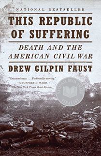 [VIEW] [EBOOK EPUB KINDLE PDF] This Republic of Suffering: Death and the American Civil War (Vintage