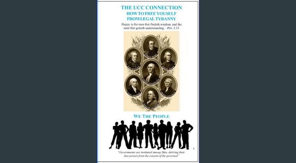 [READ] ⚡ The UCC Connection: How To Free Yourself From Legal Tyranny [PDF]