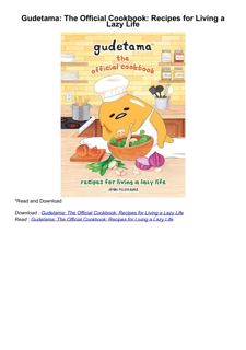 ❤read Gudetama: The Official Cookbook: Recipes for Living a Lazy Life