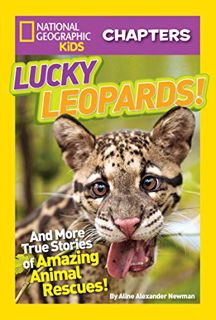 View [EBOOK EPUB KINDLE PDF] National Geographic Kids Chapters: Lucky Leopards: And More True Storie