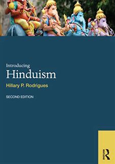 [ACCESS] EPUB KINDLE PDF EBOOK Introducing Hinduism (World Religions) by  Hillary P. Rodrigues 📙