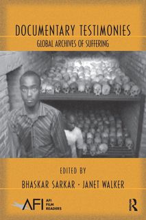 Read [PDF] Documentary Testimonies: Global Archives of Suffering (AFI