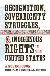 [Access] [EPUB KINDLE PDF EBOOK] Recognition, Sovereignty Struggles, and Indigenous Rights in the Un