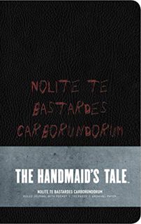 [View] [EBOOK EPUB KINDLE PDF] The Handmaid's Tale: Hardcover Ruled Journal: "Nolite te bastardes ca