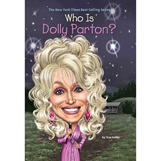 [READ] EBOOK EPUB KINDLE PDF Who Is Dolly Parton? by  True Kelley,Dorothy Dillingham Blue,Listening